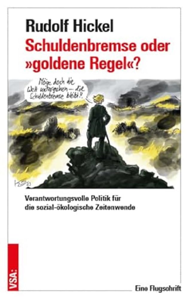 Schuldenbremse oder »goldene Regel«?: Verantwortungsvolle Finanzpolitik für die sozial-ökologische Zeitenwende