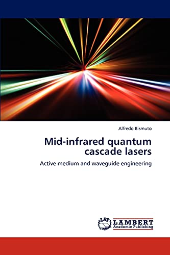 Mid-infrared quantum cascade lasers: Active medium and waveguide engineering
