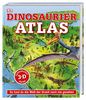 Dinosaurier-Atlas: So hast du die Welt der Urzeit noch nie gesehen. Spektakuläre 3-D-Karten