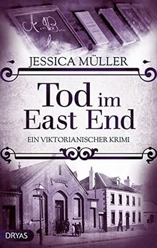 Tod im East End: Ein viktorianischer Krimi (Baker Street Bibliothek)