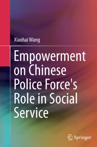 Empowerment on Chinese Police Force's Role in Social Service