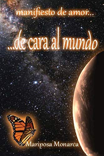 de cara al mundo: manifiesto de amor