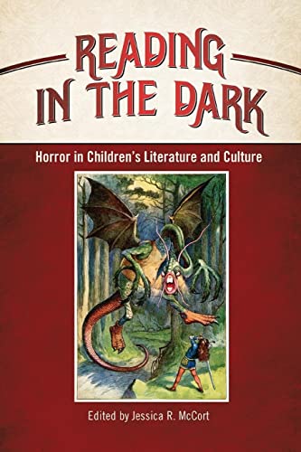 Reading in the Dark: Horror in Children's Literature and Culture (Children's Literature Association)