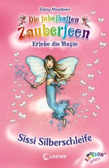 Die fabelhaften Zauberfeen 21. Sissi Silberschleife