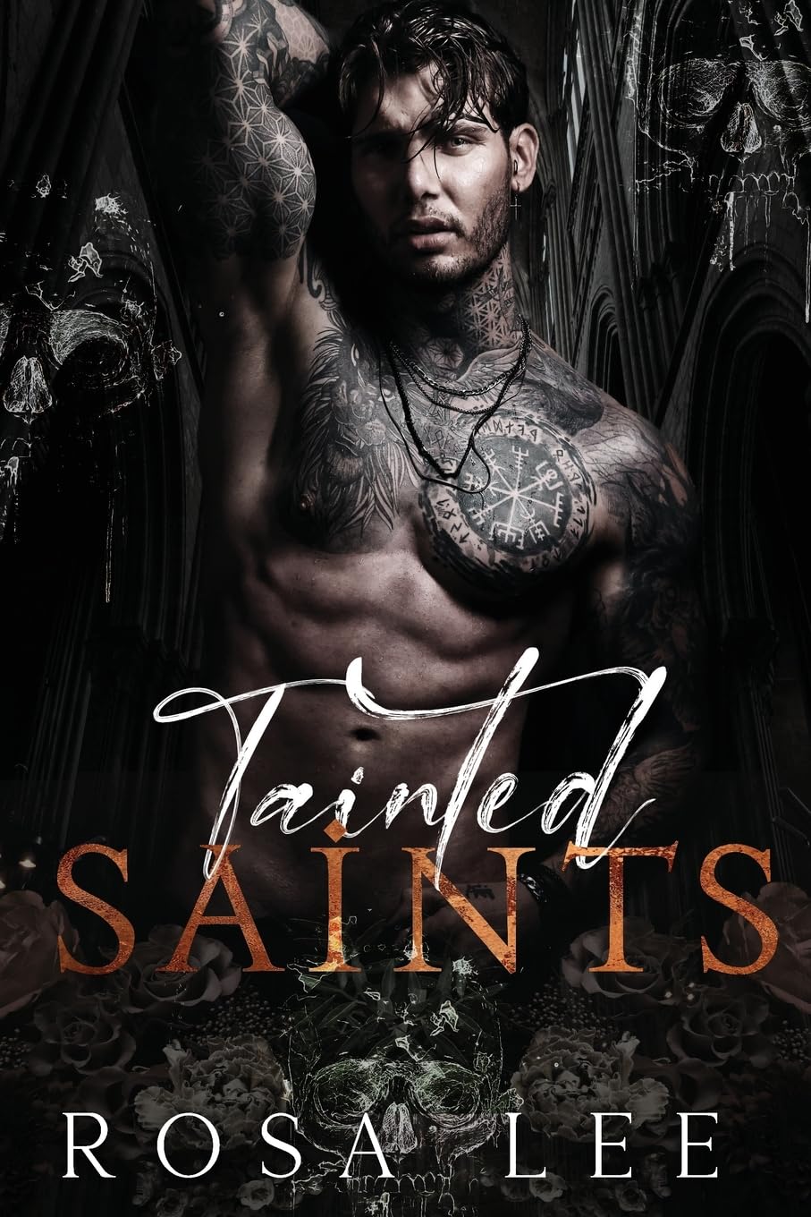 Rosa Lee Tainted Saints, A Dark Mafia Fairytale Retelling (Dark Retellings)
