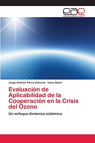 Evaluación de Aplicabilidad de la Cooperación en la Crisis del Ozono: Un enfoque dinámico sistémico