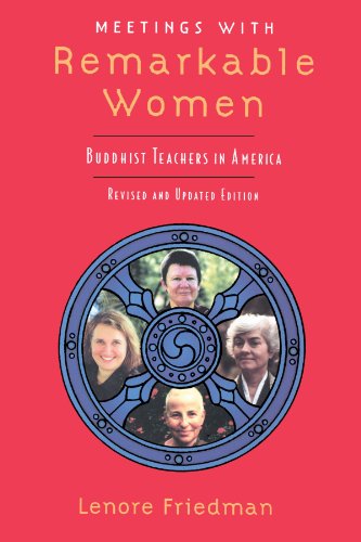 Meetings with Remarkable Women: Buddhist Teachers in America
