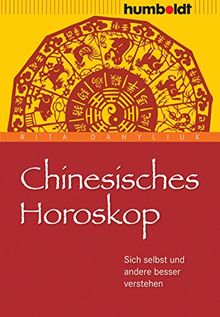 Chinesisches Horoskop: Sich selbst und andere besser verstehen