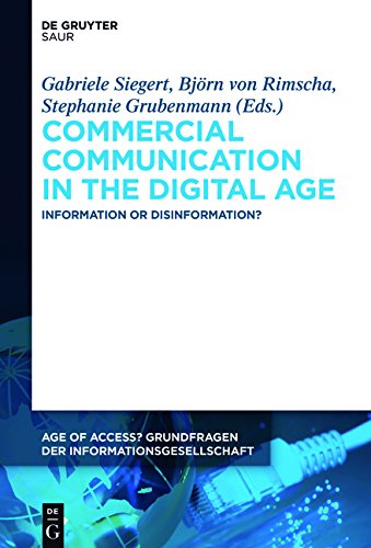 Commercial Communication in the Digital Age: Information or Disinformation? (Age of Access? Grundfragen der Informationsgesellschaft, Band 7)