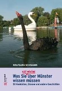 Was Sie (nicht unbedingt) über Münster wissen müssen: 50 Anekdoten, Glossen und andere Geschichten