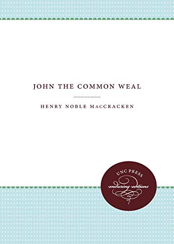 John the Common Weal (Weil Lectures on American Citizenship)