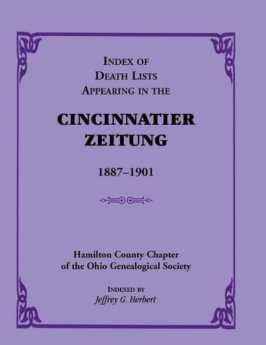Index of Death Lists appearing in the Cincinnatier Zeitung, 1887-1901