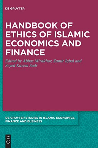 Handbook of Ethics of Islamic Economics and Finance (De Gruyter Studies in Islamic Economics, Finance and Business, Band 5)
