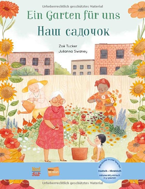 Ein Garten für uns: Kinderbuch Deutsch-Ukrainisch mit MP3-Hörbuch zum Herunterladen