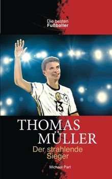 Thomas Müller Der strahlende Sieger