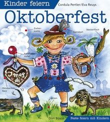 Kinder feiern Oktoberfest: Feste feiern mit Kindern