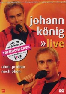 Johann König - Ohne Proben nach oben: Live (+ Audio-CD)