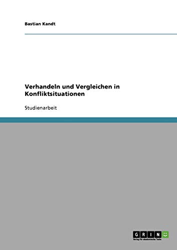 Verhandeln und Vergleichen in Konfliktsituationen