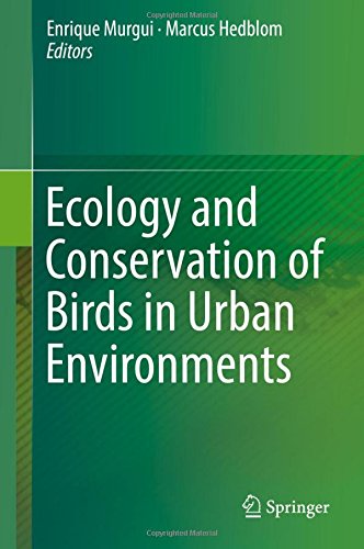 Ecology and Conservation of Birds in Urban Environments