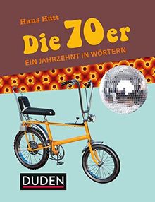 Die 70er: Ein Jahrzehnt in Wörtern