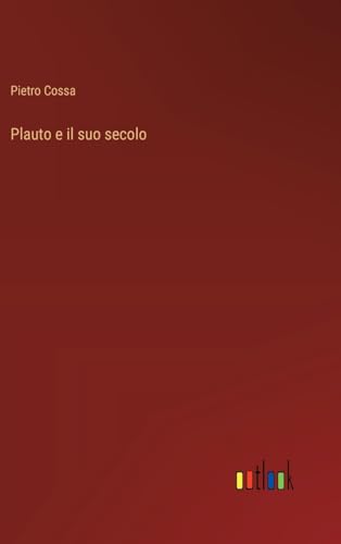 Plauto e il suo secolo