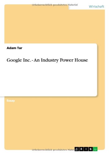 Google Inc. - An Industry Power House