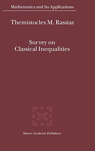 Survey on Classical Inequalities (Mathematics and Its Applications, 517, Band 517)