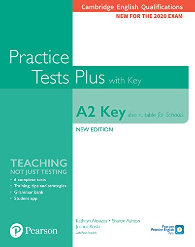 Kathryn Alevizos Cambridge English Qualifications, A2 Key (Also Suitable For Schools) New Edition Practice Tests Plus Student's Book With Key