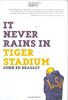 It Never Rains in Tiger Stadium: Football and the Game of Life