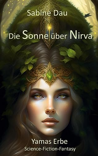 Die Sonne über Nirva: Yamas Erbe (Die Yama-Chroniken)