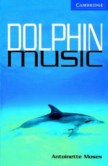 Dolphin Music Level 5 (Cambridge English Readers)