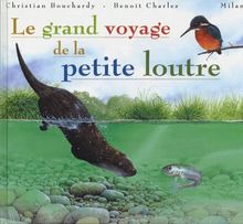 Le grand voyage de la petite loutre