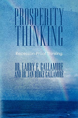 Prosperity Thinking: Recession-Proof Thinking