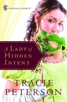 A Lady of Hidden Intent (Ladies of Liberty)
