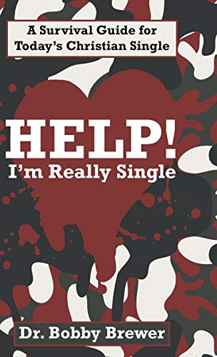 Help! I'm Really Single: A Survival Guide for Today's Christian Single