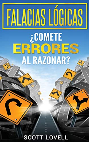 Falacias Lógicas: ¿Comete errores al razonar?