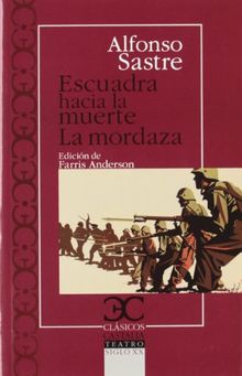 Escuadra hacia la muerte. La mordaza (Clasicos Castalia)