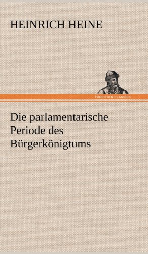 Die parlamentarische Periode des Bürgerkönigtums
