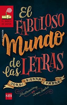 El fabuloso mundo de las letras (El Barco de Vapor Roja, Band 186)