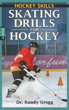 Skating Drills for Hockey (Hockey Drills, Band 1)