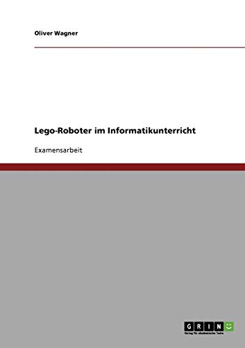 Lego-Roboter im Informatikunterricht