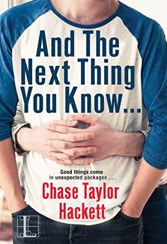 And the next Thing You Know . . . (Why You?, Band 2)