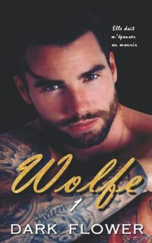 Wolfe: Dark Romance et Mafia