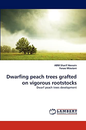Dwarfing peach trees grafted on vigorous rootstocks: Dwarf peach trees development