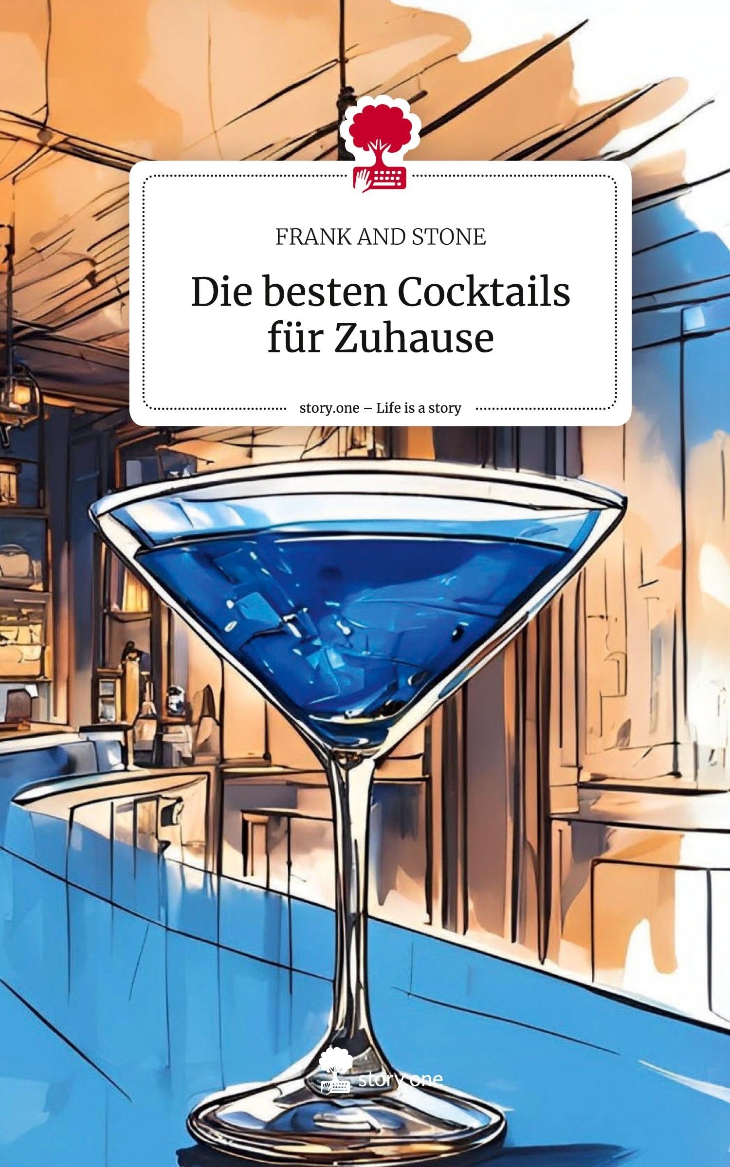Die besten Cocktails für Zuhause. Life is a Story - story.one