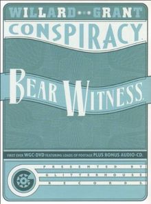 Willard Grant Conspiracy - Bear Witness (+ Audio-CD)