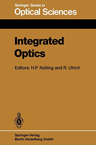 Integrated Optics: Proceedings of the Third European Conference, ECIO'85, Berlin, Germany, May 6-8, 1985 (Springer Series in Optical Sciences, 48, Band 48)