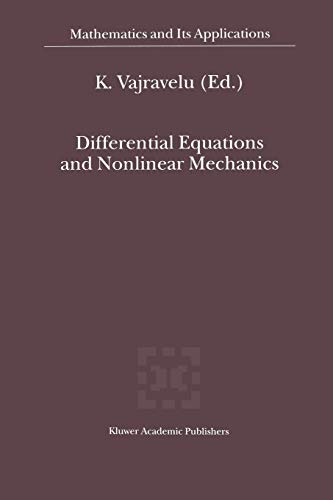 Differential Equations and Nonlinear Mechanics (Mathematics and Its Applications (closed)) (Mathematics and Its Applications, 528, Band 528)