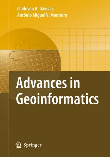 Advances in Geoinformatics: VIII Brazilian Symposium on Geoinformatics, GEOINFO 2006, Campos do Jordão (SP), Brazil, November 19-22, 2006: 8th ... Do Jordao (SP), Brazil, November 19-22, 2006