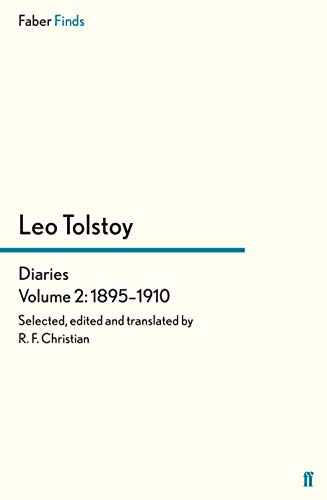 Tolstoy's Diaries Volume 2: 1895-1910: A Quarrel with the Gods (Leo Tolstoy, Diaries and Letters)